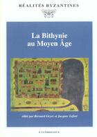 Couverture du livre « La bithynie au moyen age » de Geyer Bernard aux éditions Lethielleux
