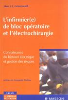 Couverture du livre « L'infirmier de bloc operatoire et l'electrochirurgie ; connaissance du bistouri electrique et gestion » de Grinewald aux éditions Elsevier-masson