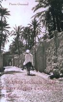Couverture du livre « Algérie brillante d'hier, amère Algérie d'aujourd'hui » de Pierre Grenaud aux éditions Editions L'harmattan