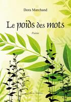 Couverture du livre « Le poids des mots » de Dora Marchand aux éditions Amalthee