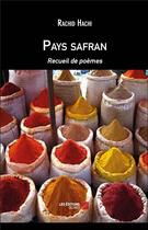 Couverture du livre « Pays safran » de Rachid Hachi aux éditions Editions Du Net