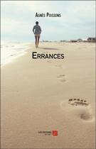 Couverture du livre « Errances » de Agnes Poissons aux éditions Editions Du Net