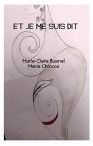 Couverture du livre « Et je me suis dit » de Busnel/Chiocca aux éditions Books On Demand