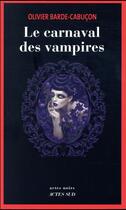 Couverture du livre « Le carnaval des vampires » de Olivier Barde-Cabucon aux éditions Actes Sud