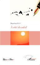 Couverture du livre « À côté du soleil » de Makhtar Diop aux éditions L'harmattan