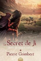 Couverture du livre « Le secret de Ji T.2 ; le serment orphelin » de Pierre Grimbert aux éditions Mnemos