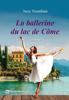 Couverture du livre « La ballerine du lac de Côme » de Suzy Trombini aux éditions Beaurepaire