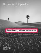Couverture du livre « Le désert, allers et retours » de Raymond Depardon aux éditions Fabrique
