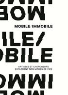 Couverture du livre « Mobile / immobile ; et si demain on ralentissait » de  aux éditions Lienart