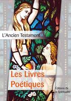 Couverture du livre « Les livres poétiques » de  aux éditions Editions De La Spiritualite