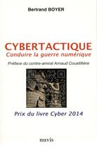 Couverture du livre « Cybertactique ; conduire la guerre numérique » de Bertrand Boyer aux éditions Nuvis