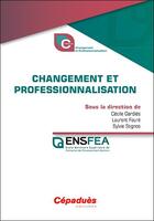 Couverture du livre « Changement et professionnalisation » de  aux éditions Cepadues