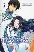 Couverture du livre « The irregular at Magic High School Tome 3 : troubles à Yokohama » de Tsutomu Sato aux éditions Ofelbe