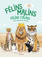 Couverture du livre « Félins malins, félins câlins tout autour du monde » de Viggers Katie aux éditions Sarbacane