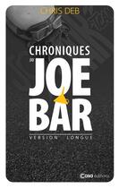 Couverture du livre « Chroniques du Joe Bar » de Chris Deb aux éditions Casa