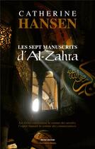 Couverture du livre « Les sept manuscrits d'Al-Zahra » de Catherine Hansen aux éditions Editions Maia