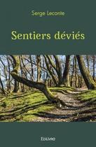 Couverture du livre « Sentiers devies » de Leconte Serge aux éditions Edilivre