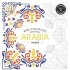 Couverture du livre « Mini coloriage antistress ; Arabia » de  aux éditions Marabout