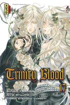 Couverture du livre « Trinity blood Tome 17 » de Sunao Yoshida et Kiyo Kyujo aux éditions Kana