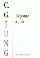 Couverture du livre « Reponse a job » de Carl Gustav Jung aux éditions Buchet Chastel