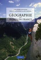 Couverture du livre « Géographie des sports en France » de Jean-Pierre Augustin aux éditions Vuibert