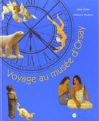 Couverture du livre « Voyage au musee d orsay » de Catherine Peugeot aux éditions Reunion Des Musees Nationaux