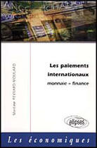 Couverture du livre « Les paiements internationaux - monnaie - finance » de Peyrard-Moulard M. aux éditions Ellipses