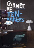 Couverture du livre « Carnet de tendances déco » de Wietzel Caroline aux éditions La Martiniere