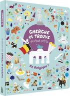 Couverture du livre « Cherche et trouve des tout-petits en Belgique » de Nancy Leschnikoff aux éditions Auzou