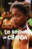 Couverture du livre « Le secret de Chanda » de Allan Stratton aux éditions Bayard Jeunesse