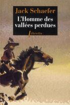 Couverture du livre « L'homme des vallées perdues » de Jack Schaefer aux éditions Libretto