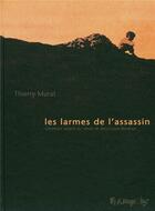 Couverture du livre « Les larmes de l'assassin » de Thierry Murat aux éditions Futuropolis