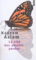 Couverture du livre « La cité des amants perdus » de Nadeem Aslam aux éditions Points