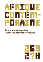 Couverture du livre « Afrique contemporaine 2019/1-2 - 269-270 - de la brique au numerique » de  aux éditions De Boeck Superieur