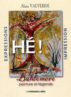 Couverture du livre « He ! baldonero » de Alain Valverde aux éditions Presses Du Midi