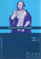 Couverture du livre « RIVES NORD MEDITERRANEENNES T.31 ; histoire de la vergogne » de Damien Boquet aux éditions Telemme