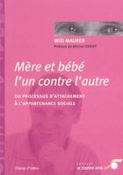 Couverture du livre « Mere et bebe, l'un contre l'autre » de Willi Maurer aux éditions Le Souffle D'or