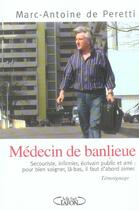 Couverture du livre « Medecin de banlieue » de Peretti M-A. aux éditions Michel Lafon