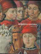 Couverture du livre « Benozzo gozzoli » de Ahl/Bermond-Gettle aux éditions Le Regard