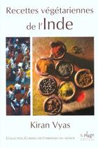 Couverture du livre « Recettes vegetariennes ; indes » de Kiran Vyas aux éditions La Plage