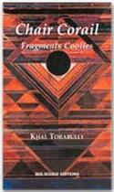 Couverture du livre « Chair corail ; fragments coolies » de Khal Torabully aux éditions Ibis Rouge