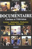 Couverture du livre « Le documentaire » de Didier Mauro aux éditions Dixit