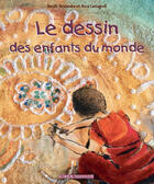 Couverture du livre « Le Dessin Des Enfants Du Monde » de Benoit Delalandre aux éditions Libra Diffusio