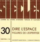 Couverture du livre « Siecles, n 30 : dire l'espace. figures de l'expertise » de Pierre Cornu aux éditions Pu De Clermont Ferrand