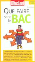 Couverture du livre « Que faire sans le bac » de Pascale Treguer aux éditions L'etudiant