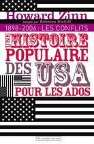 Couverture du livre « Une histoire populaire des USA pour les ados et les autres t.2 ; 1898 à nos jours ; les conflits » de Howard Zinn aux éditions Au Diable Vauvert