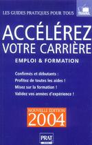 Couverture du livre « ACCELEREZ VOTRE CARRIERE (édition 2004) » de  aux éditions Prat