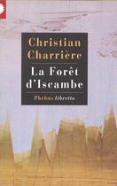 Couverture du livre « La forêt d'Iscambe » de Christian Charrière aux éditions Libretto