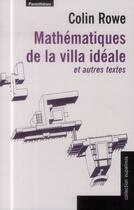 Couverture du livre « Mathématiques de la villa idéale et autres essais » de Colin Rowe aux éditions Parentheses