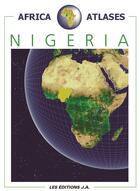 Couverture du livre « Nigeria ; atlas de l'Afrique » de Danielle Ben Yahmed aux éditions Jaguar
